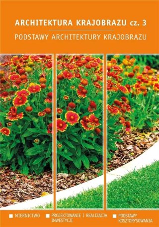 Architektura krajobrazu, część 3. Podstawy architektury krajobrazu