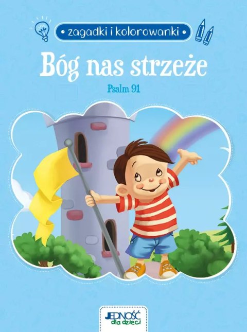 Bóg nas strzeże. Psalm 91. Zagadki i kolorowanki Bóg nas strzeże. Psalm 91. Zagadki i kolorowanki