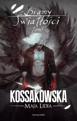 Cykl Anielski. Bramy Światłości. Tom 1 Cykl Anielski. Bramy Światłości. Tom 1