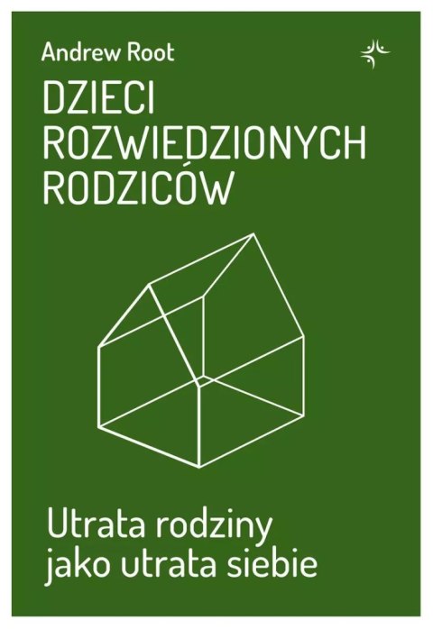 Dzieci rozwiedzionych rodziców. Utrata rodziny jako utrata siebie Dzieci rozwiedzionych rodziców. Utrata rodziny jako utrata siebie