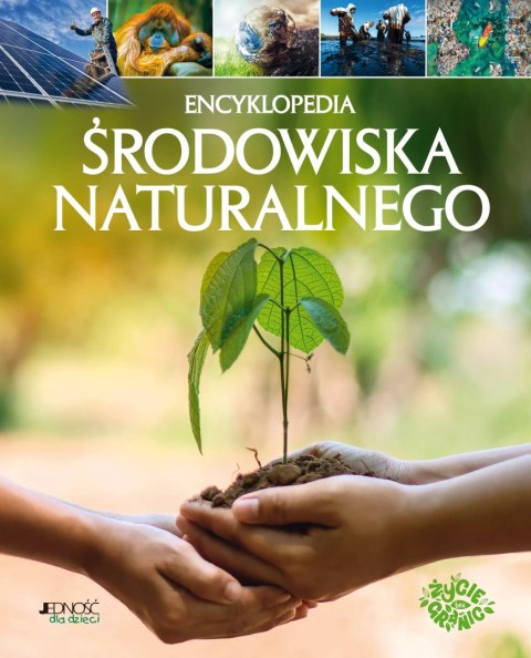 Encyklopedia środowiska naturalnego Encyklopedia środowiska naturalnego