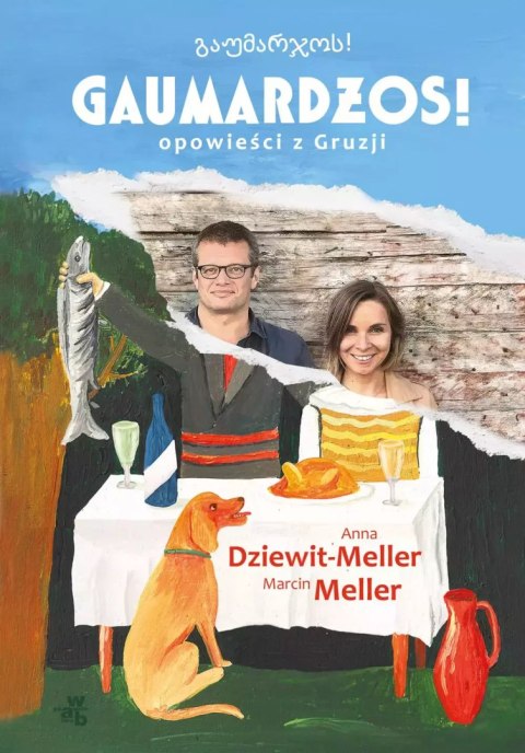 Gaumardżos. Opowieści z Gruzji Gaumardżos. Opowieści z Gruzji