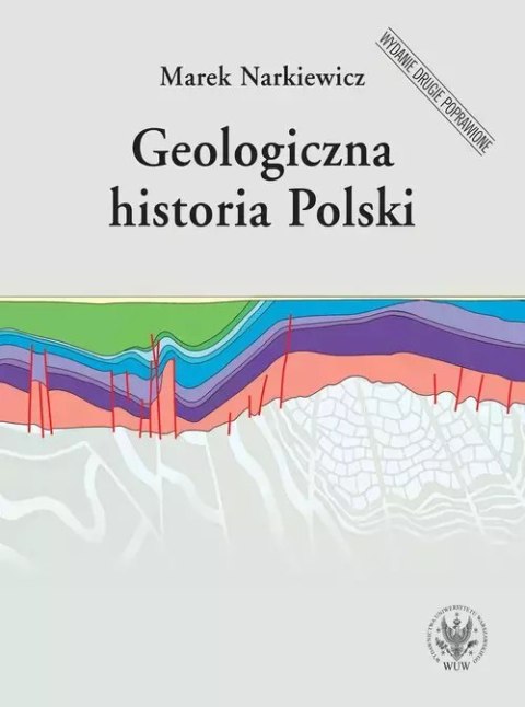 Geologiczna historia Polski Geologiczna historia Polski