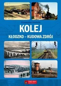 Kolej Kłodzko - Kudowa Zdrój Kolej Kłodzko - Kudowa Zdrój