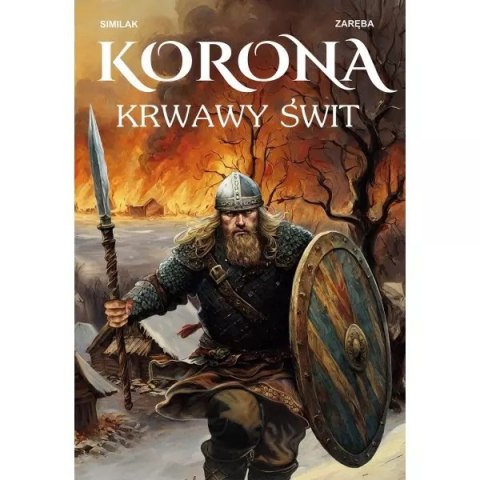Korona. Krwawy świt Korona. Krwawy świt
