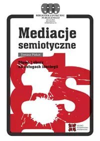 Mediacje semiotyczne Mediacje semiotyczne