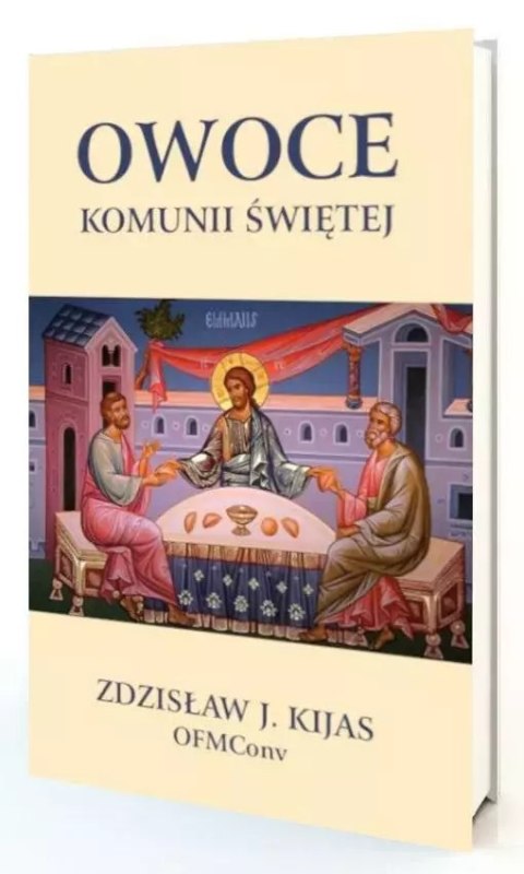 Owoce Komunii Świętej Owoce Komunii Świętej