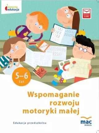 Owocna Edukacja. Wspomaganie rozwoju motoryki małej. 5-6 lat