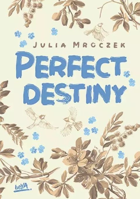 Perfect Destiny Perfect Destiny