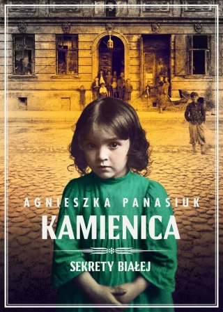Sekrety Białej. 1. Sekrety Białej. Kamienica. Kamienica
