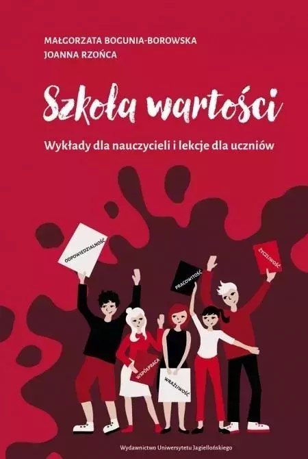 Szkoła wartości. Wykłady dla nauczycieli i lekcje Szkoła wartości. Wykłady dla nauczycieli i lekcje