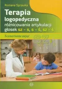 Terapia logopedyczna róznicowania artykulacji głosek sz-s s-ś sz-ś