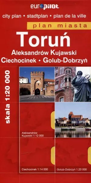 Toruń. Aleksandrów Kujawski. Ciechocinek. Golub-Dobrzyń. Plan miasta w skali 1:20 000