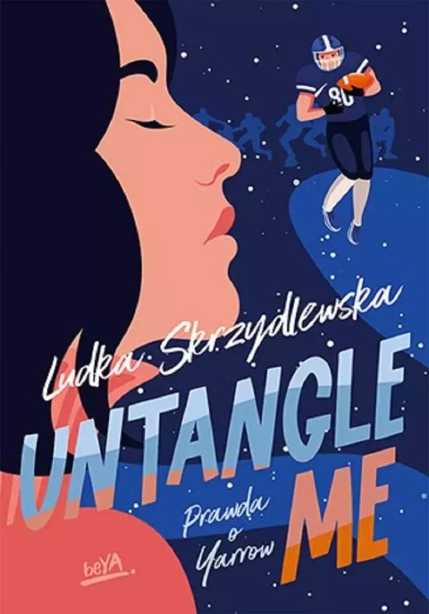 Untangle Me. Seria: Prawda o Yarrow Untangle Me. Seria: Prawda o Yarrow