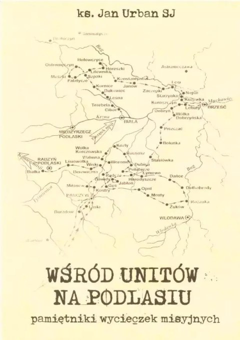 Wśród unitów na Podlasiu Wśród unitów na Podlasiu