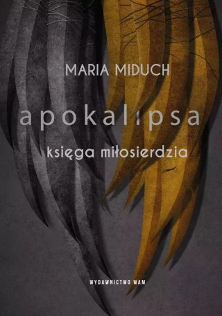 Apokalipsa. Księga miłosierdzia
