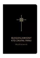 Błogosławiony, kto zaufał Panu. Modlitewnik, czarny