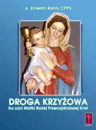 Droga Krzyżowa ku czci Matki Bożej Przenajdroższej Krwi