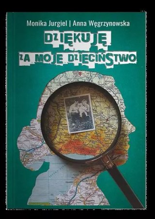 Dziękuję za moje dzieciństwo