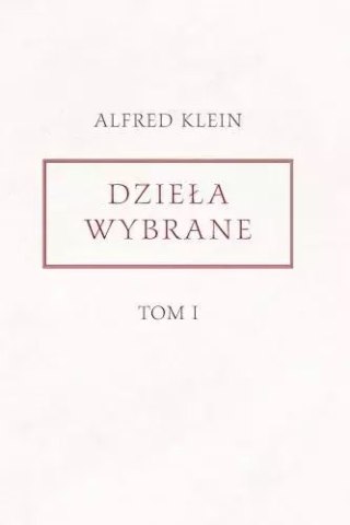 Dzieła wybrane. Tom 1