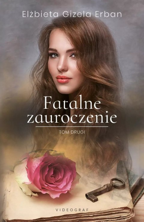 Fatalne zauroczenie. 2. Fatalne zauroczenie. Tom 2 Fatalne zauroczenie. 2. Fatalne zauroczenie. Tom 2