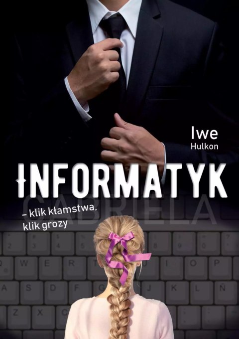 Informatyk - klik kłamstwa, klik grozy. Informatyk - klik kłamstwa, klik grozy Informatyk - klik kłamstwa, klik grozy. Informatyk - klik kłamstwa, klik grozy