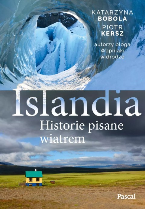 Islandia. Historie pisane wiatrem Islandia. Historie pisane wiatrem