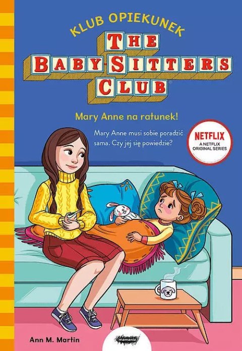 Klub Opiekunek. Mary Anne na ratunek! Klub Opiekunek. Mary Anne na ratunek!