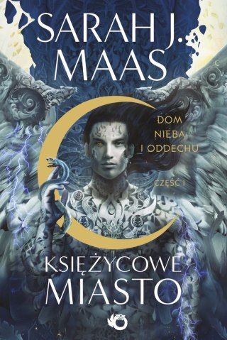Księżycowe Miasto. Dom Nieba i Oddechu. Tom 2. Część 1