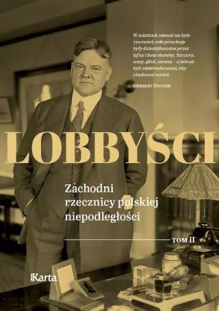 Lobbyści. Zachodni rzecznicy polskiej niepodległości. Tom 2. Raporty z Polski