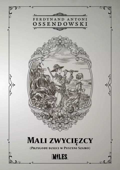 Mali zwycięzcy (Przygody dzieci w Pustyni Szamo) Mali zwycięzcy (Przygody dzieci w Pustyni Szamo)