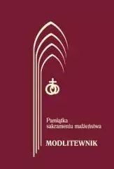Modlitewnik. Pamiątka sakramentu małżeństwa. Bordo, wydanie 2 Modlitewnik. Pamiątka sakramentu małżeństwa. Bordo, wydanie 2