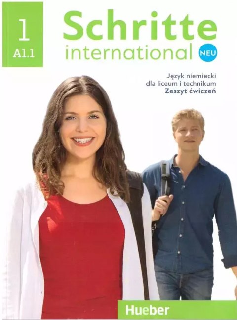 Schritte international Neu 1. Język niemiecki dla liceum i technikum. Zeszyt ćwiczeń Schritte international Neu 1. Język niemiecki dla liceum i technikum. Zeszyt ćwiczeń