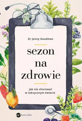 Sezon na zdrowie. Jak nie chorować w toksycznym świecie
