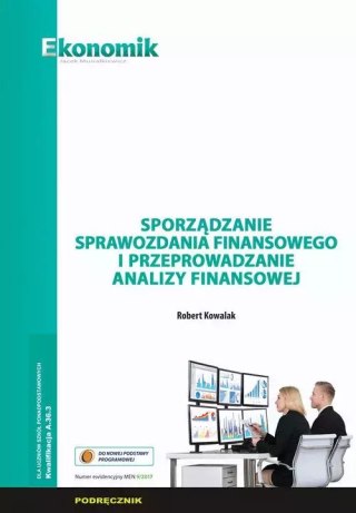 Sporządzanie sprawozdania finansowego i przeprowadzanie analizy finansowej. Podręcznik