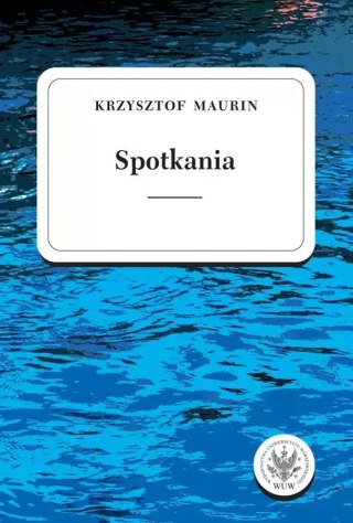 Spotkania Teksty wybrane Tom 3