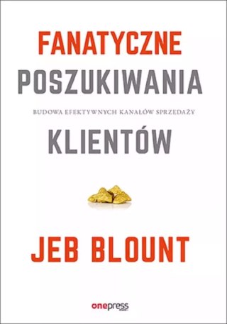 Superskuteczny prospecting. Przewodnik po rozmowach handlowych i zarządzaniu lejkiem sprzedażowym za pomocą social mediów, telef
