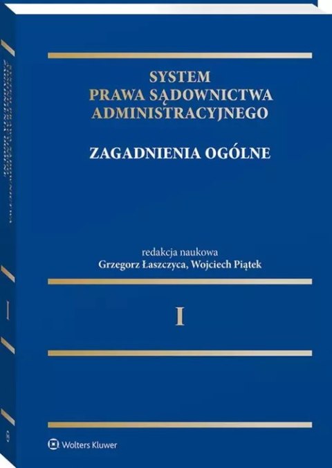 System Prawa Sądownictwa Administracyjnego. Zagadnienia ogólne System Prawa Sądownictwa Administracyjnego. Zagadnienia ogólne