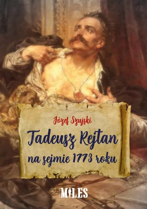 Tadeusz Rejtan na sejmie 1773 roku Tadeusz Rejtan na sejmie 1773 roku
