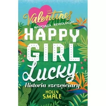 The Valentines. Tom 1. Happy Girl Lucky The Valentines. Tom 1. Happy Girl Lucky