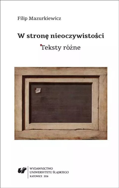 W stronę nieoczywistości. Teksty różne W stronę nieoczywistości. Teksty różne