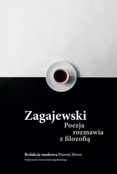 Zagajewski. Poezja rozmawia Zagajewski. Poezja rozmawia