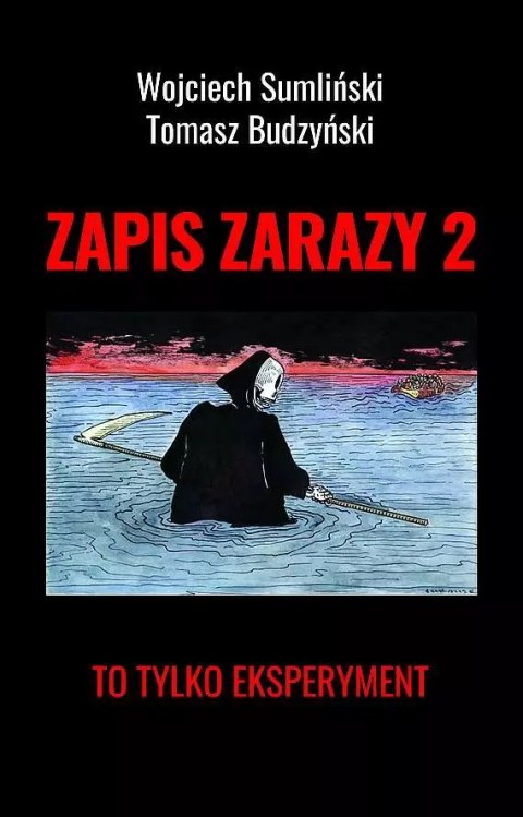 Zapis zarazy. Tom 2. To tylko eksperyment Zapis zarazy. Tom 2. To tylko eksperyment