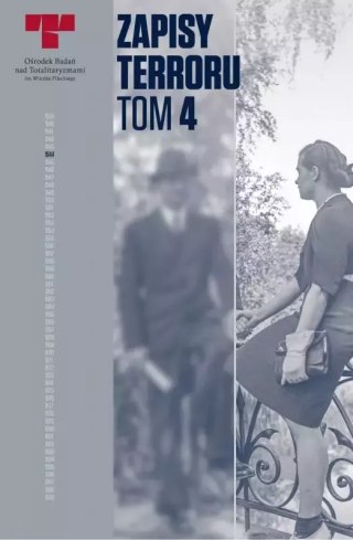 Zapisy Terroru. Tom 4. Zbrodnie niemieckie w Śródmieściu podczas Powstania Warszawskiego