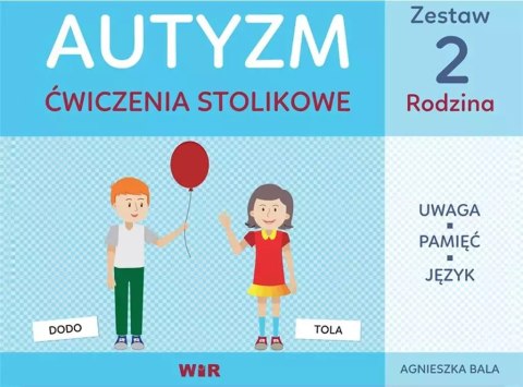 Autyzm. Ćwiczenia stolikowe. Zestaw 2. Rodzina Autyzm. Ćwiczenia stolikowe. Zestaw 2. Rodzina