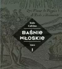 Baśnie włoskie tom 3
