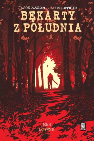 Bękarty z południa. Tom 4. Motywacja