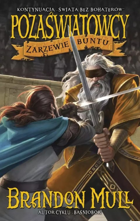 Cykl Pozaświatowcy. Tom 2. Zarzewie buntu Cykl Pozaświatowcy. Tom 2. Zarzewie buntu