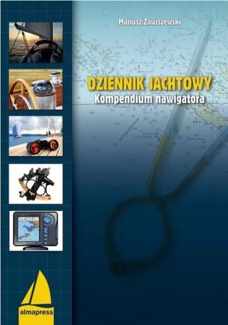 Dziennik jachtowy. Kompendium nawigatora