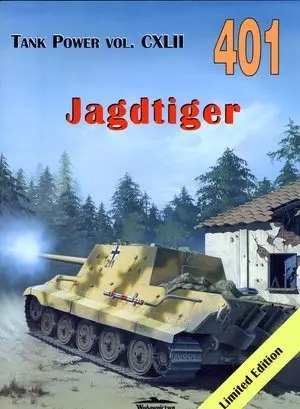 Jagdtiger. Tank Power vol. CXLII 401 Jagdtiger. Tank Power vol. CXLII 401